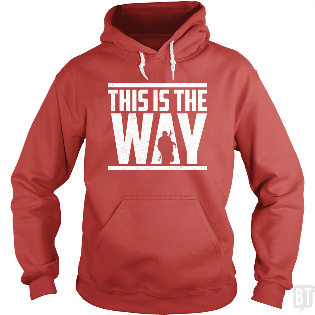 This Is The Way Hoodie