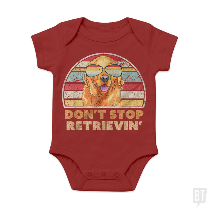 Don't Stop Retrieving Baby One-Piece