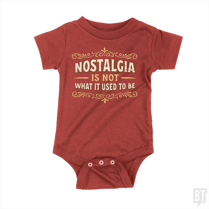Nostalgia Is Not What It Used To Be Baby One-Piece