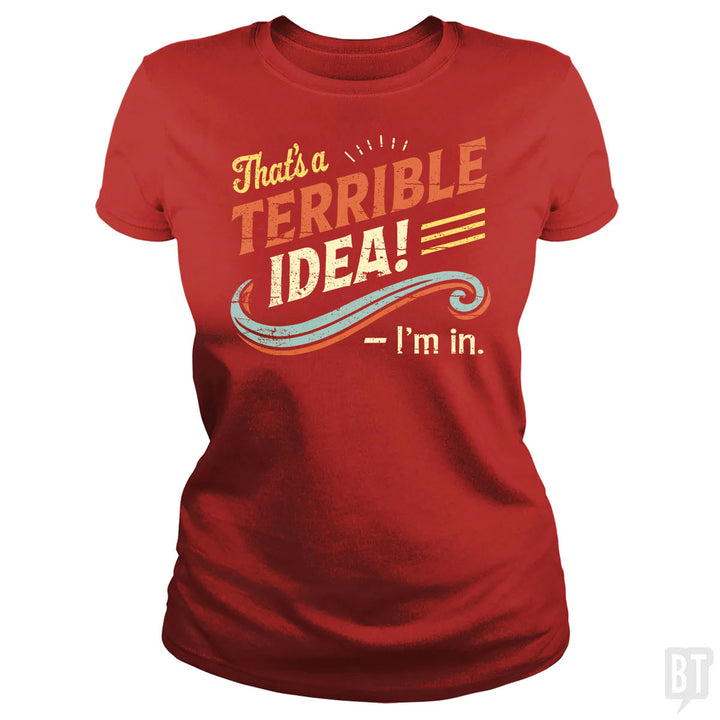 Terrible Idea