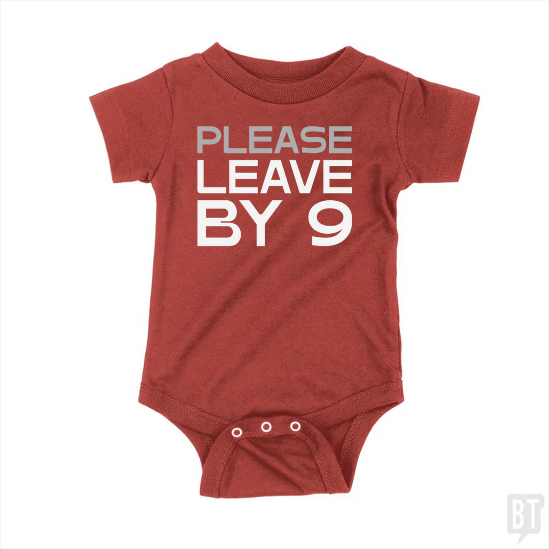 Please Leave By 9 Baby One-Piece