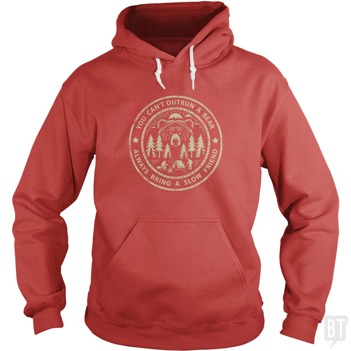 You Can't Outrun A Bear Hoodie