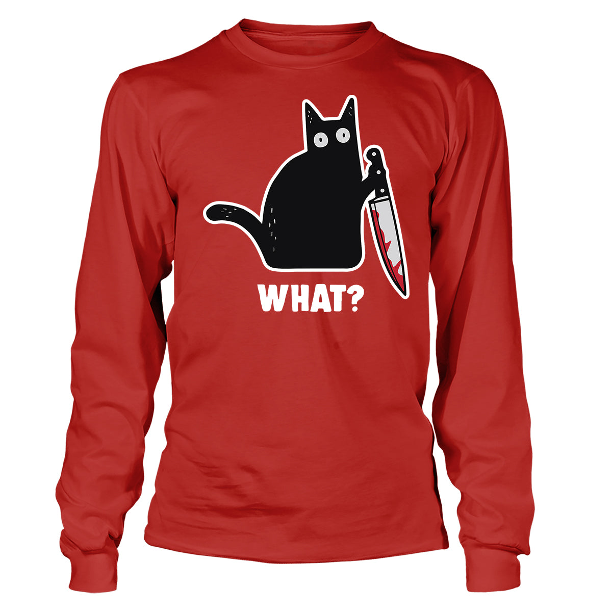 What? Long Sleeve T-Shirt