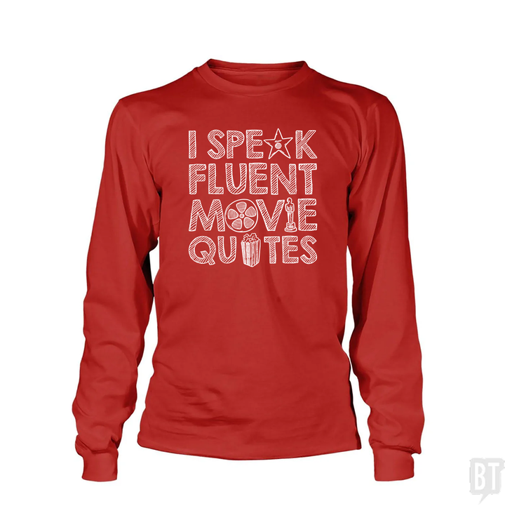I Speak Fluent Movie Quotes Long Sleeves