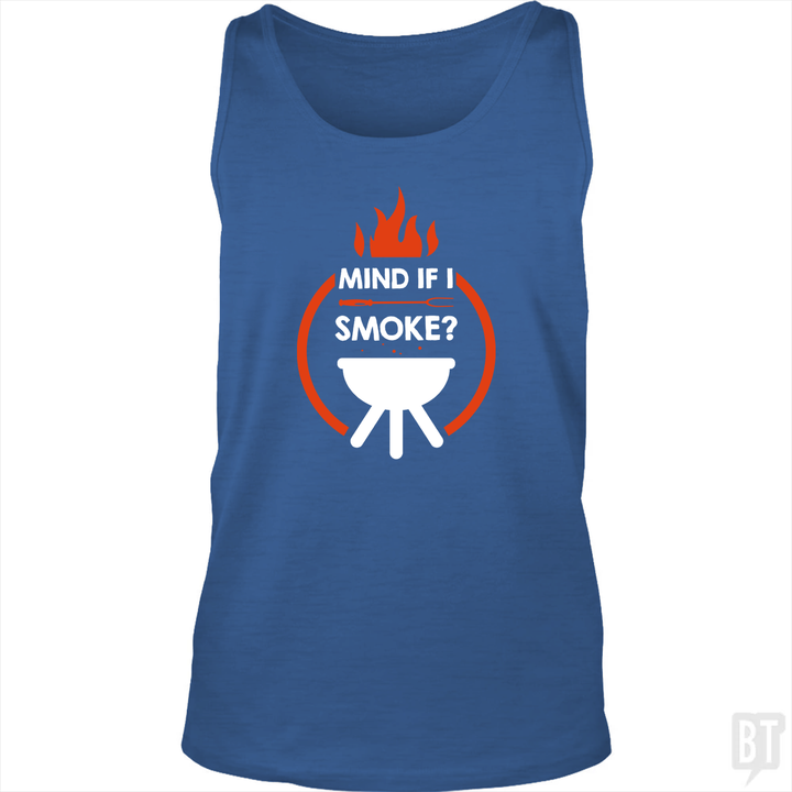 Mind If I Smoke Tank Top