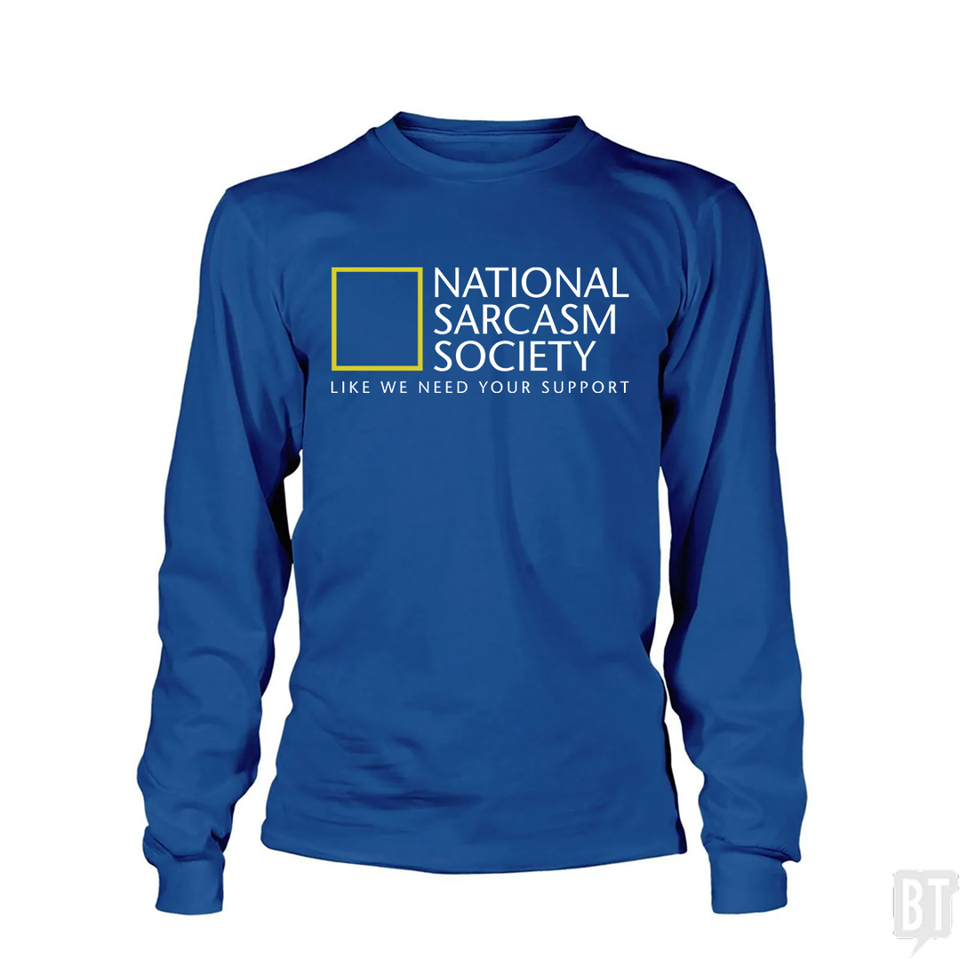 National Sarcasm Society Long Sleeve