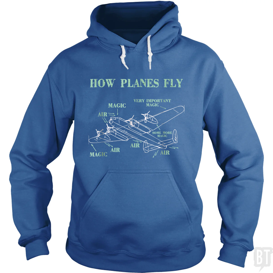 How Planes Fly Funny Aerospace Engineer Pilot Hoodie