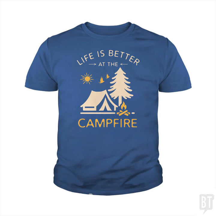 Life Is Better At The Campfire Kids Shirt