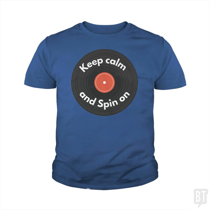 Keep Calm and Spin On Kids Shirt