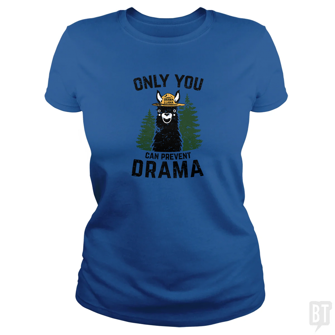 Only You Can Prevent Drama