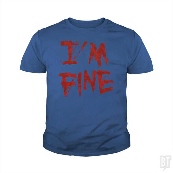 I'm Fine Kids Shirt