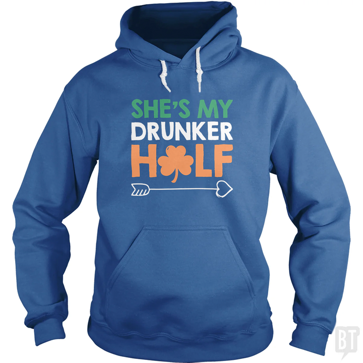 She's My Drunker Half Hoodie