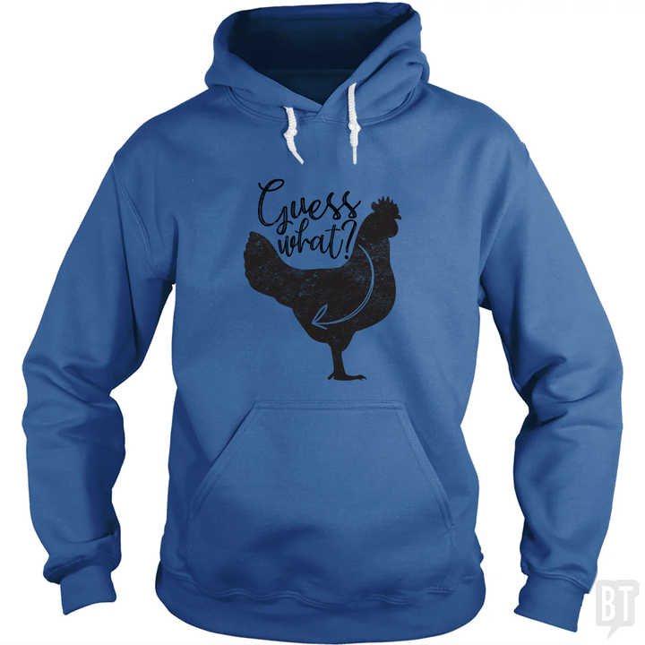 Guess what? Hoodie