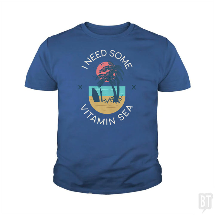 I Need Some Vitamin Sea Kids Shirt