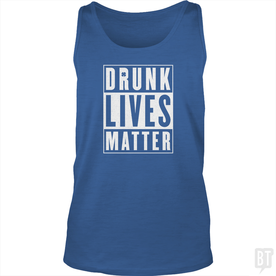 Drunk Lives Matter Tank Top