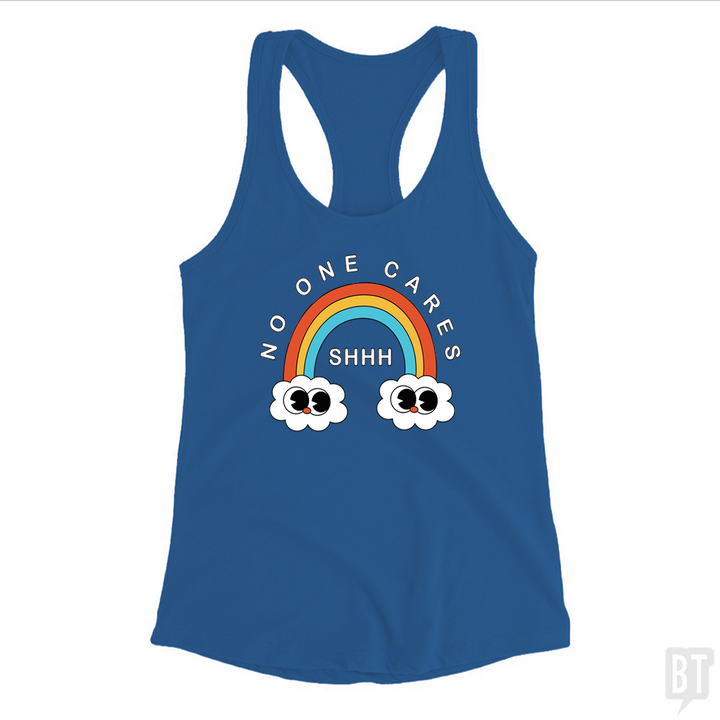Shhh No One Cares Tank Top