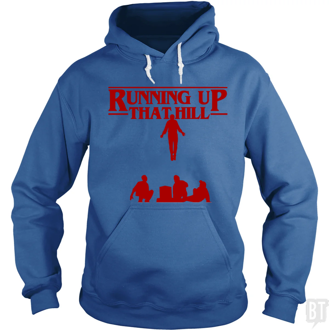 Running Up That Hill #2 Hoodie