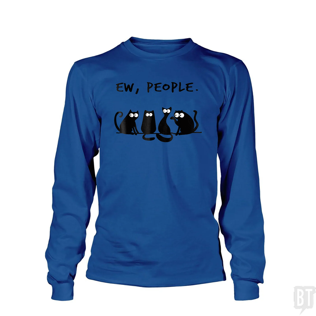 Funny Cat Ew, People Long Sleeve