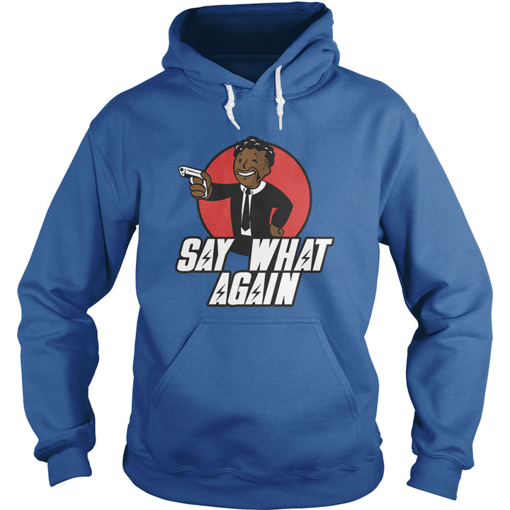 Say What Again Hoodie