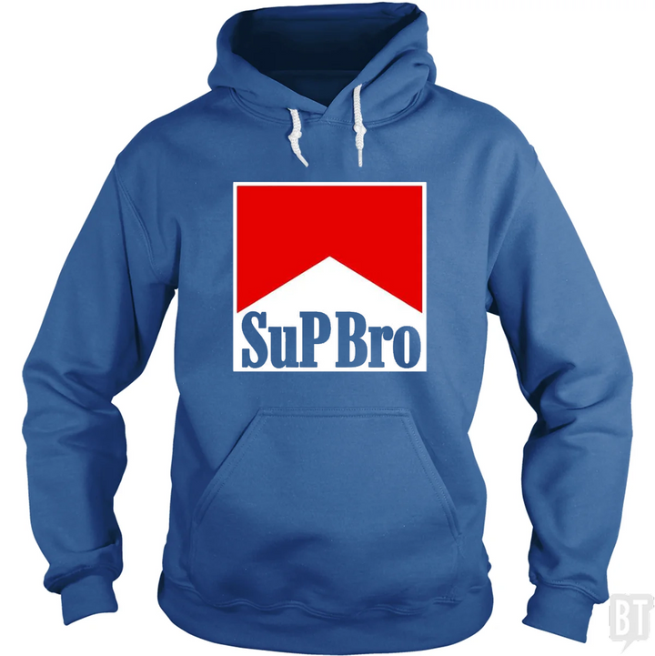 Sup Bro Hoodie