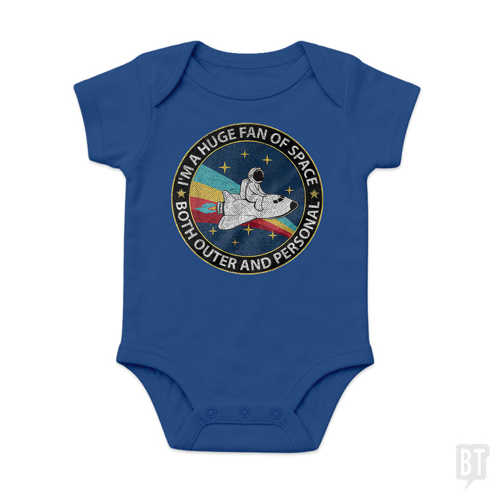 Im A Huge Fan Of Space Both Outer And Personal Baby One-Piece