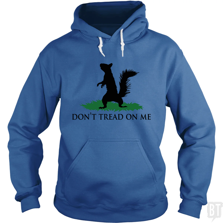 Don't Tread On Me - Squirrel Hoodie