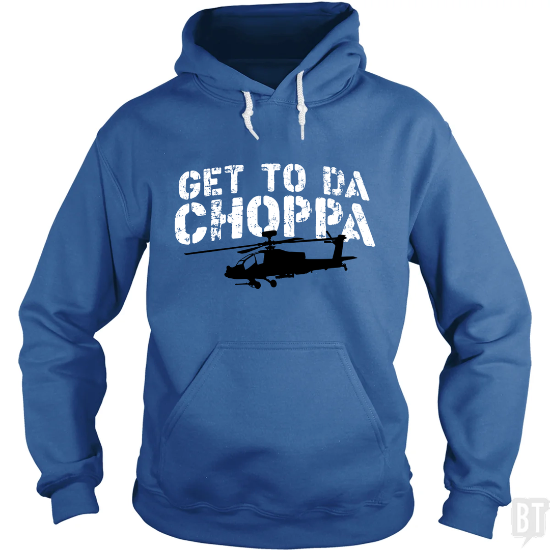 Get To Da Choppa Hoodie