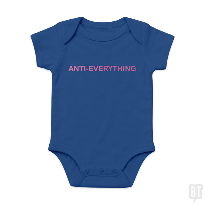 Anti Everything Baby One-Piece
