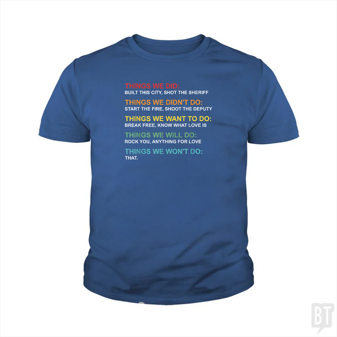 Things We Did Kids Shirt