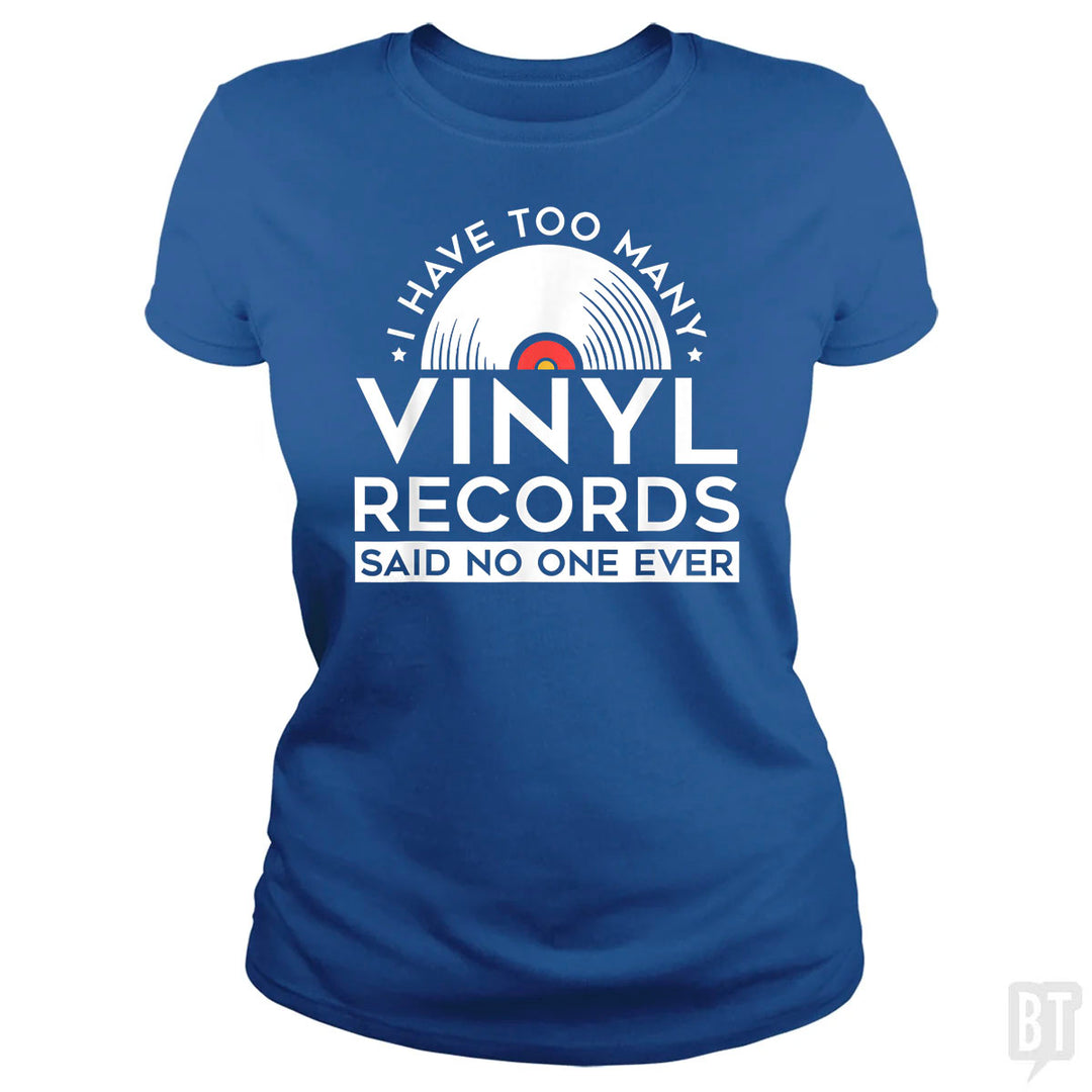I Have Too Many Vinyl Records