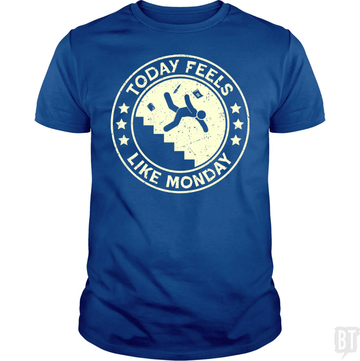 Today Feels Like Monday