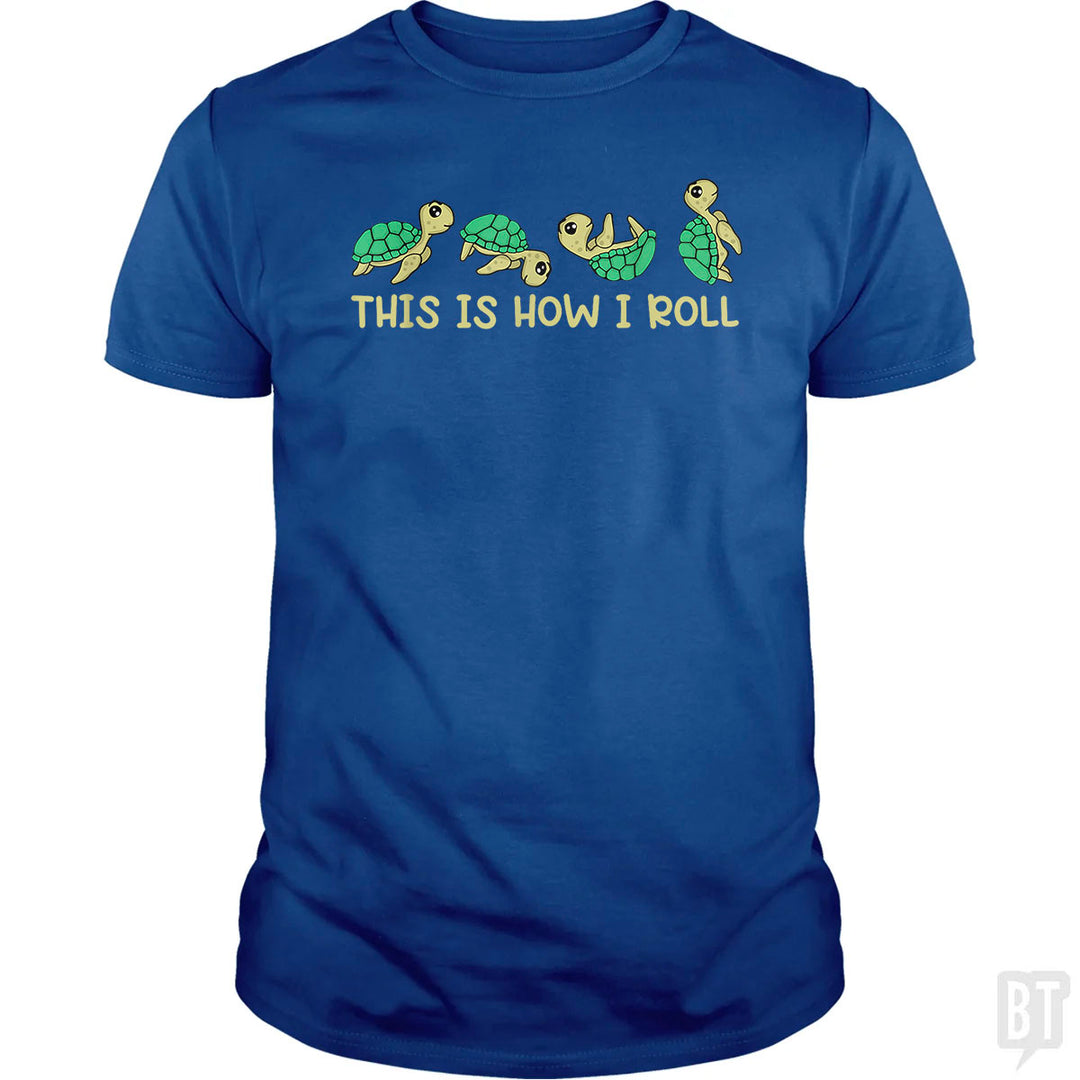 This Is How I Roll