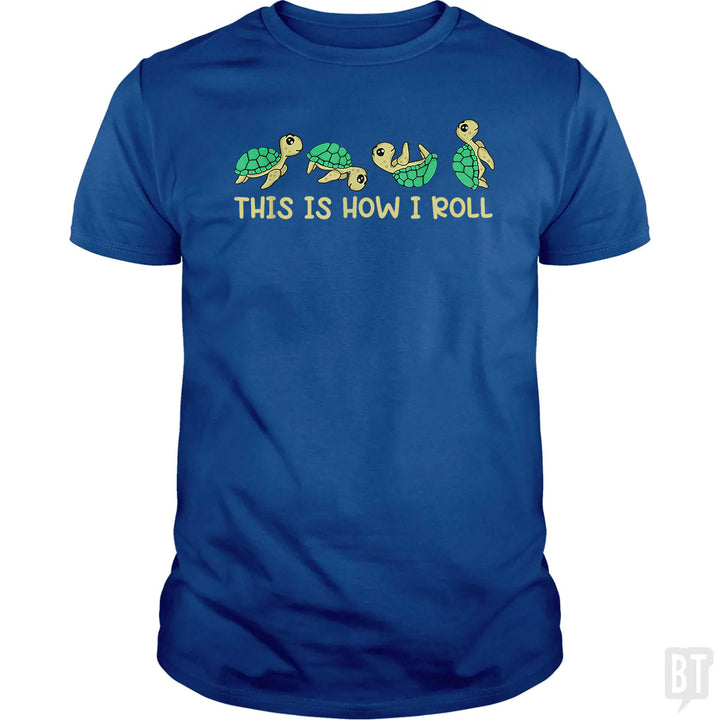 This Is How I Roll