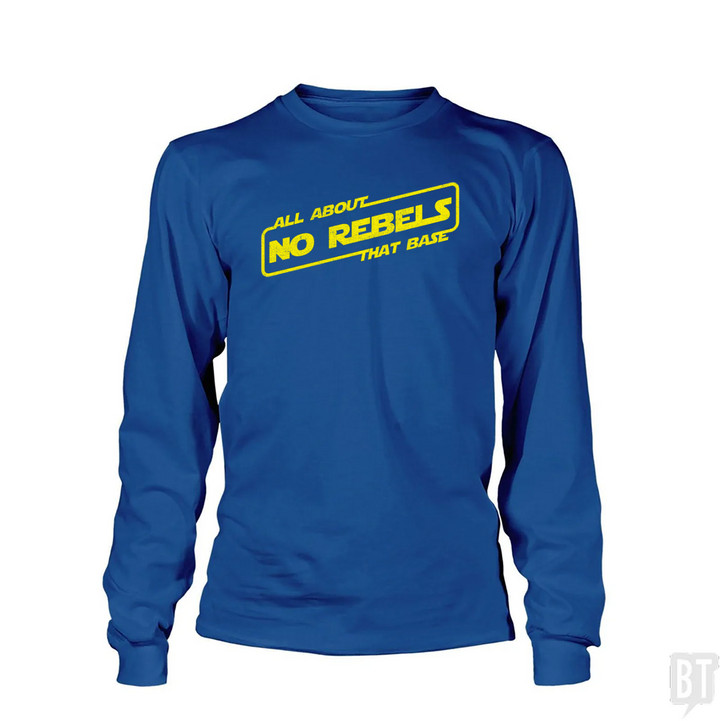 No Rebels Long Sleeve
