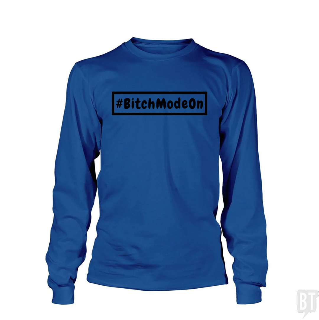 #BITCHMODEON Long Sleeve