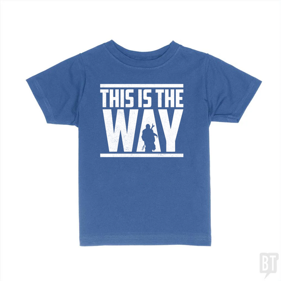 This Is The Way Kids Shirt