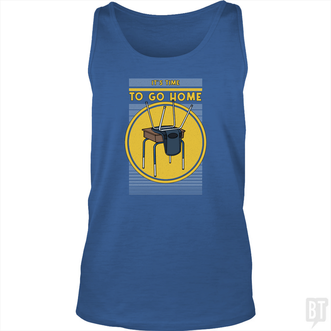 It's Time To Go Home Tank Top