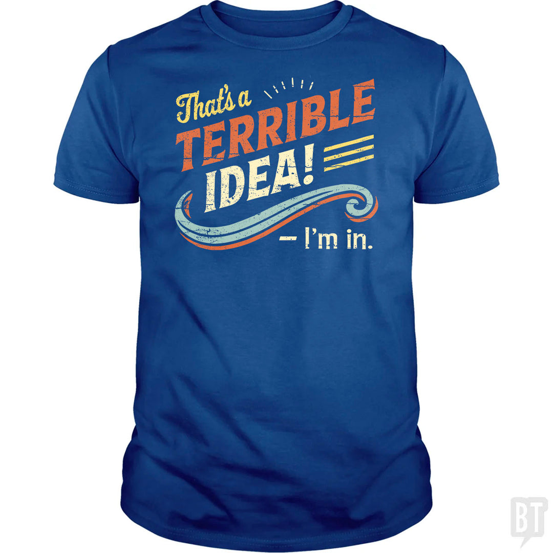 Terrible Idea