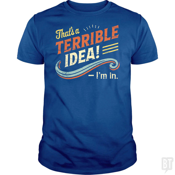 Terrible Idea