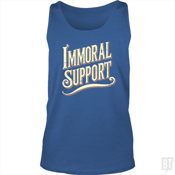 Immoral Support Tank Top