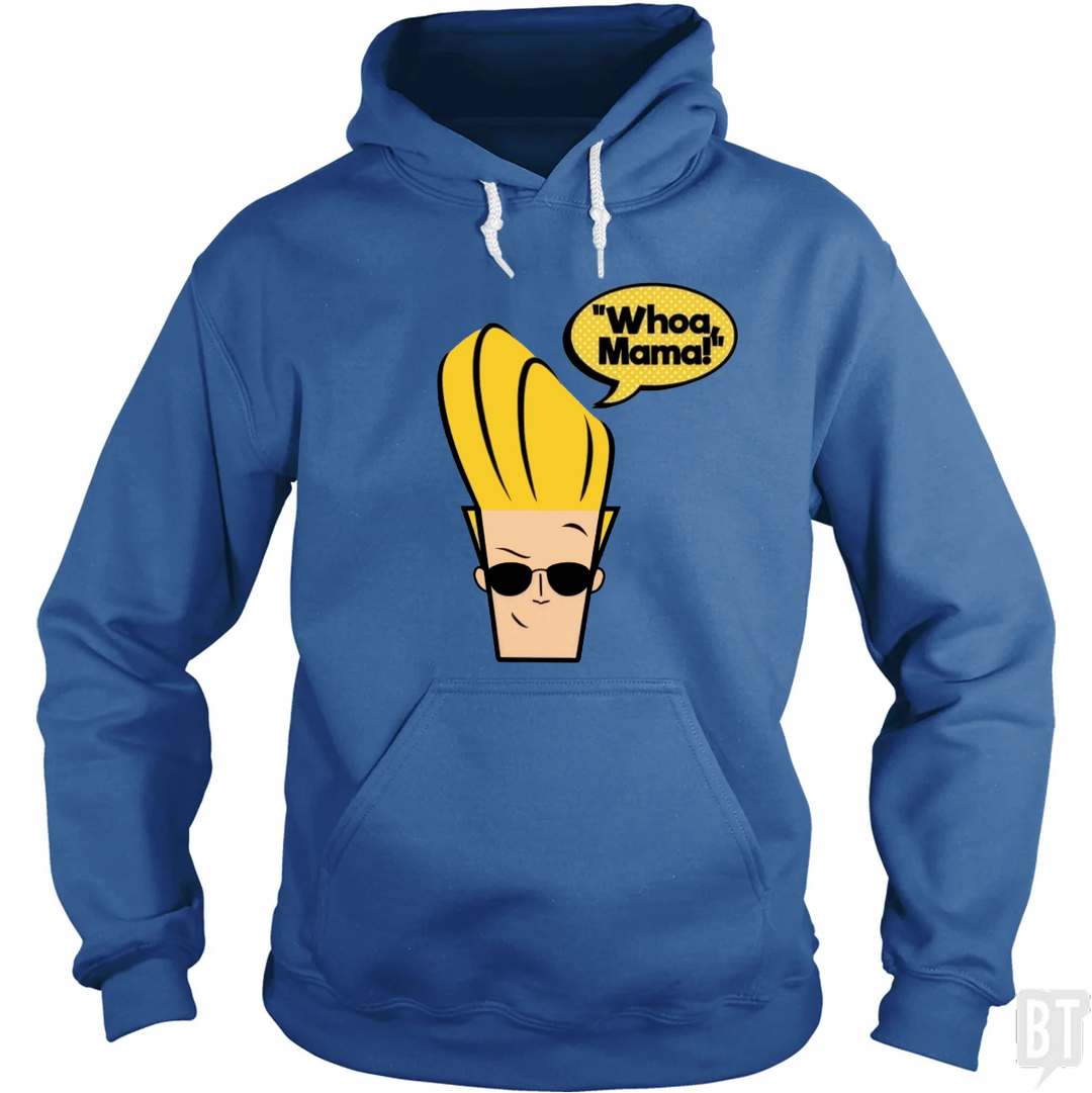 Whoa Mama! Hoodie