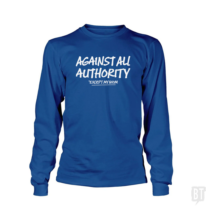 Against All Authority Long Sleeve