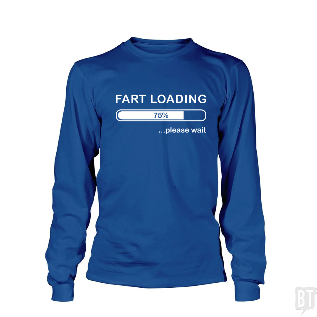 Fart Loading Long Sleeve