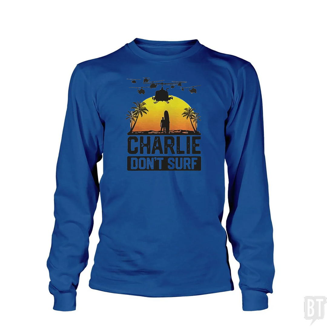 Charlie Don't Surf Long Sleeve