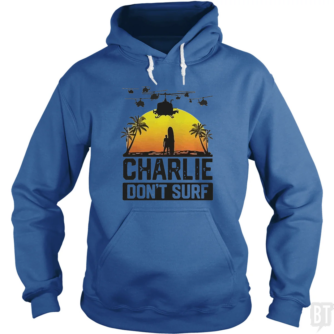 Charlie Don't Surf  Hoodie