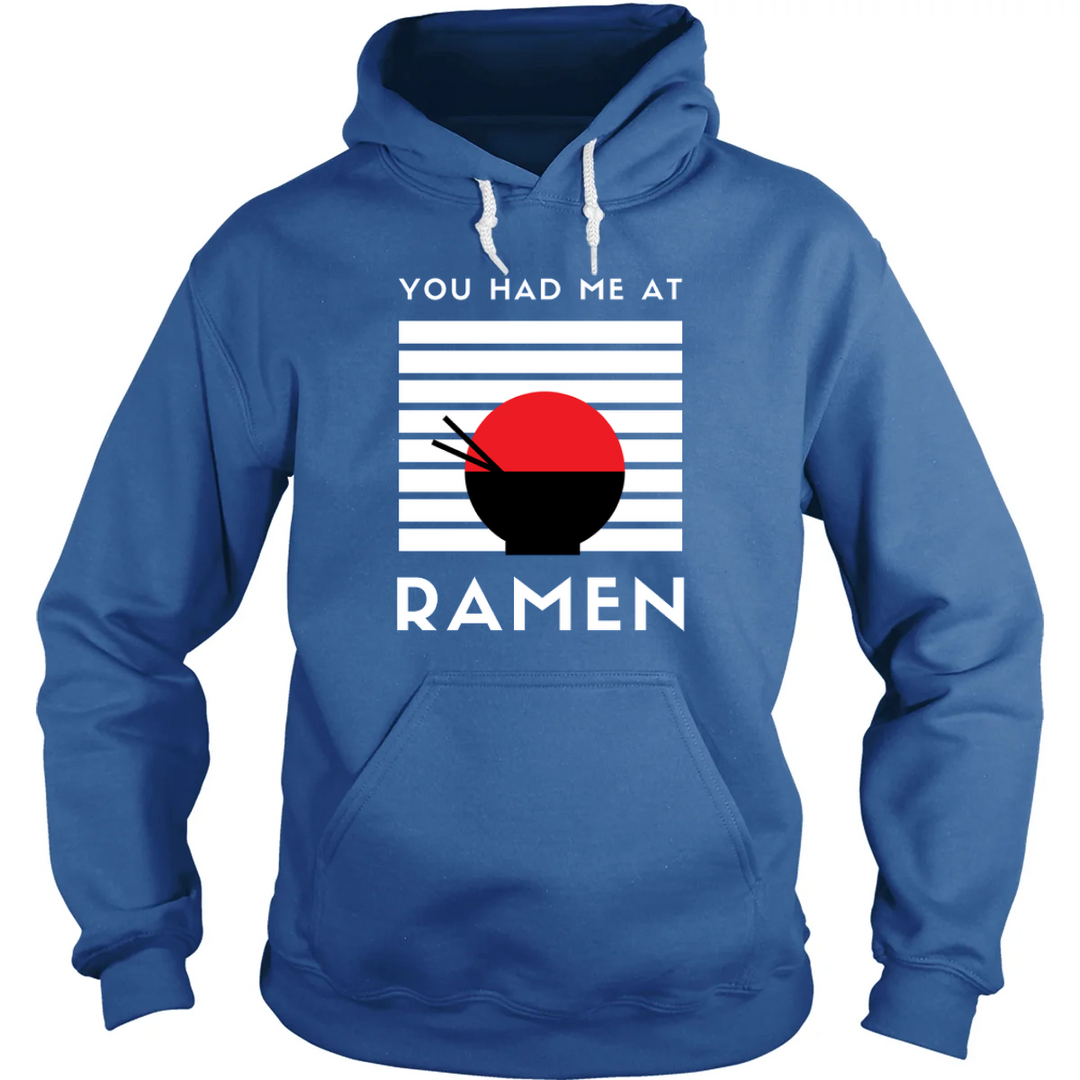 You Had Me At Ramen Hoodie