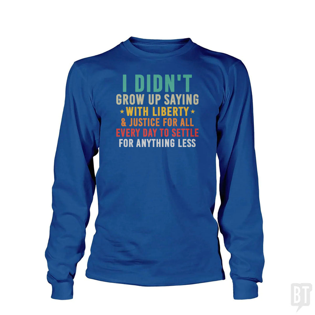 Justice For All Long Sleeve