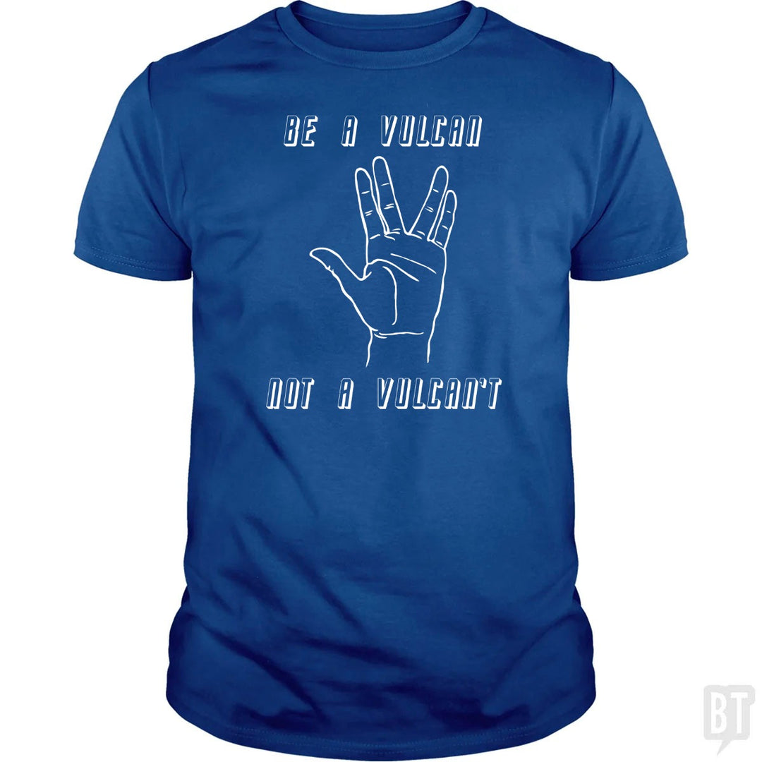 Be A Vulcan, Not A Vulcan't