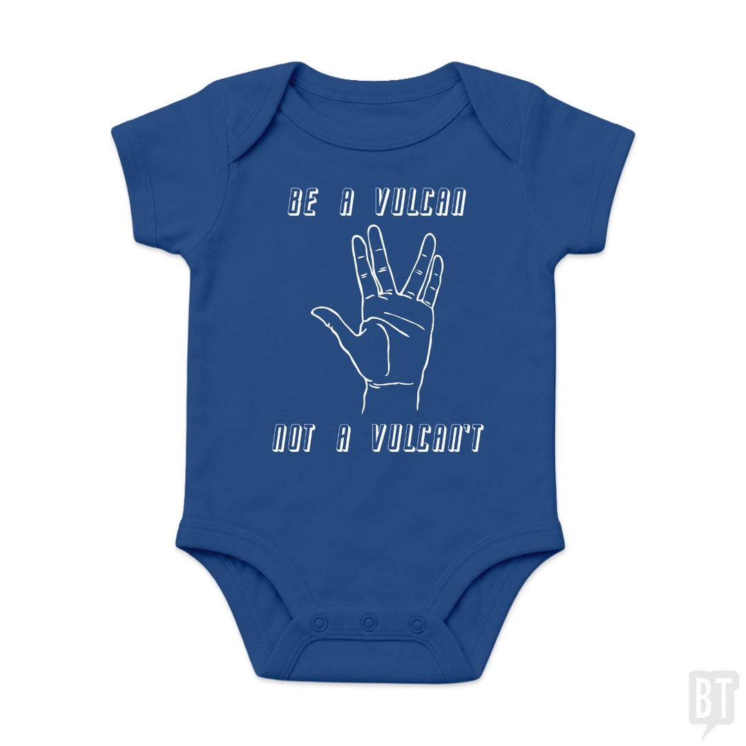 Be A Vulcan, Not A Vulcan't Baby One-Piece