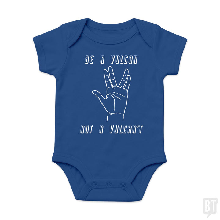 Be A Vulcan, Not A Vulcan't Baby One-Piece